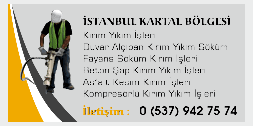 Kartal Kırım Yıkım İşleri Duvar Fayans Kırım Yıkım Ekibi